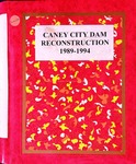 Caney City Dam Reconstruction, 1989-1994