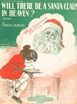 Will There Be a Santa Claus in Heaven? by Carson J. Robison