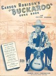 Carson Robison's ""Buckaroo"" Song Book by Carson Robison