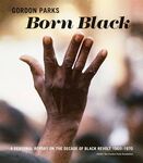 Born Black by Gordon Parks
