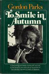 To Smile in Autumn by Gordon Parks
