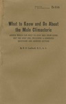 What to Know and Do About the Male Climacteric by D.O. Cauldwell, M.D., Sc. D.