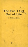 The Fun I Get Out of Life by E. Haldeman-Julius