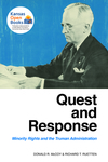 Quest and Response: Minority Rights and the Truman Administration by Donald R. McCoy and Richard T. Ruetten