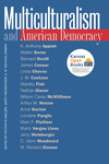 Multiculturalism and American Democracy by Arthur M. Melzer, Jerry Weinberger, and M. Richard Zinman