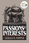 Passions and Interests: Political Party Concepts of American Democracy by Gerald M. Pomper