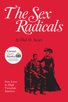 The Sex Radicals: Free Love in High Victorian America