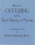 Musical offering to his Royal majesty in Prussis by Kansas State College of Pittsburg