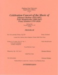 Celebration Concert of the Music of Johannes Brahms(1833-1897), Felix Mendelssohn(1809-1847), Franz Schubert(1797-1828)