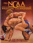 045 NCAA Wrestling Championships-OKC, OK 1985 program by Ted Watts