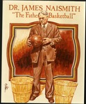 082 James Naismith, "The Father of Basketball" by Ted Watts